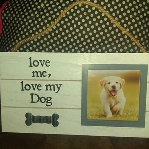 Love Me, Love my Dog... Statement board